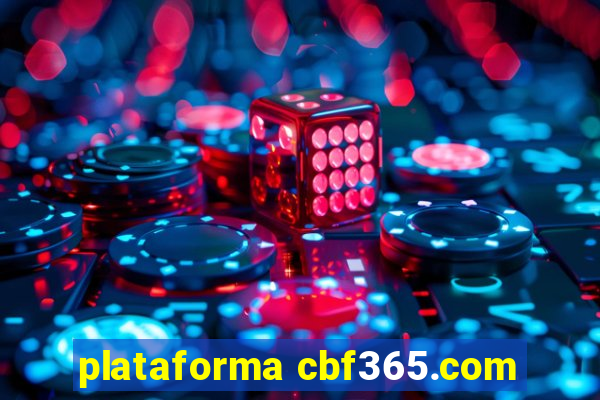 plataforma cbf365.com